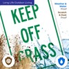 Vertical Keep Off Grass Sign, 10x14 Inches, Rust Free .040
