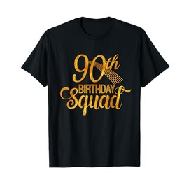 90th Birthday Squad Party Bday Yellow Gold T-Shirt