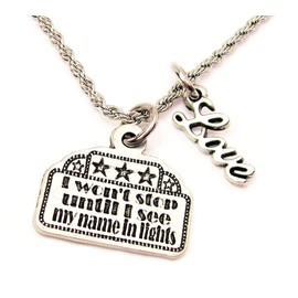 ChubbyChicoCharms I Wont Stop Until I See My Name in Lights Stainless Steel Rope Chain Necklace with Cursive Love Accent