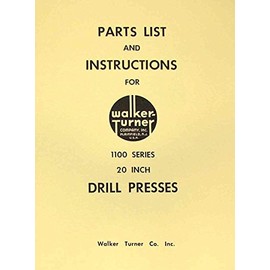 WALKER TURNER 1100 Series 20" Drill Press Operator's & Parts Manual