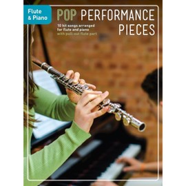 Pop Performance Pieces: 10 Hit Songs for Flute and Piano