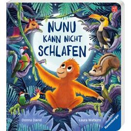 Nunu kann nicht schlafen - eine liebevoll erzählte Gutenachtgeschichte für Kinder ab 2 Jahren