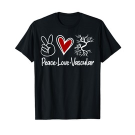 Peace Love Vascular Vascular Nurse Vascular Technologist T-Shirt