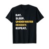Funny Underwater-Hockey Eat Sleep Underwater-Hockey Repeat T-Shirt