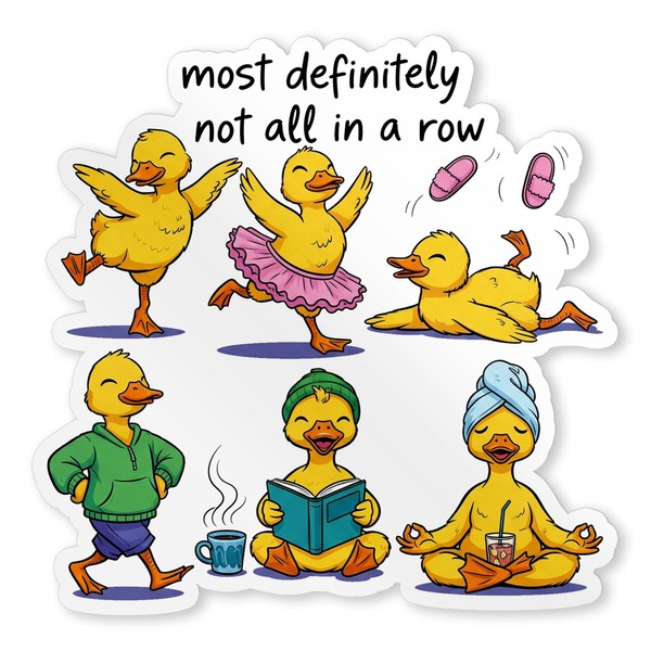 Most Definitely Not All in A Row Sticker Cute Chaos