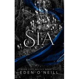 Sia (Dark City Royals, Band 1)
