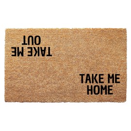 Take Me Out Take Me Home Doormat - 3 Size Options - Funny Double Message Welcome Mat for Entryway or Porch - Coir Rug for Indoor Outdoor Use and Guest Humor