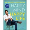 Happy Mind, Happy Life: The New Science of Mental Well-Being