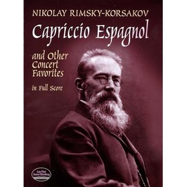 Capriccio Espagnol and Other Concert Favorites in Full Score (Dover Orchestral Music Scores)