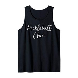 Funny Pickle Ball Quote Gift for Women Cute Pickleball Chic Tank Top
