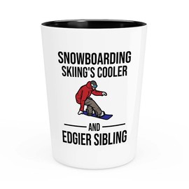 Snowboarding Shot Glass 1.5oz - Snowboarding Skiing's cooler - Ski Snowboard Goggles Snowboarder Skiing Snowboarding Gift Skiers Hiking Mountain Snowboarding