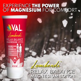 VAL Lombardi Relax Balance Magnesium Lotion | Arnica, Camphor & Menthol | Fast Relief for Joints, Muscles, Back, Shoulders, Feet | Non-Greasy | 5oz