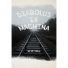 Diabolus ex Machina