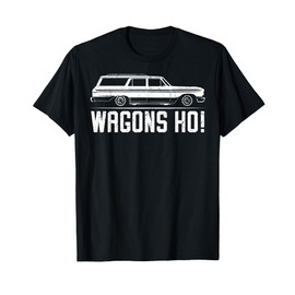 Wagons Ho Station Wagon T-Shirt