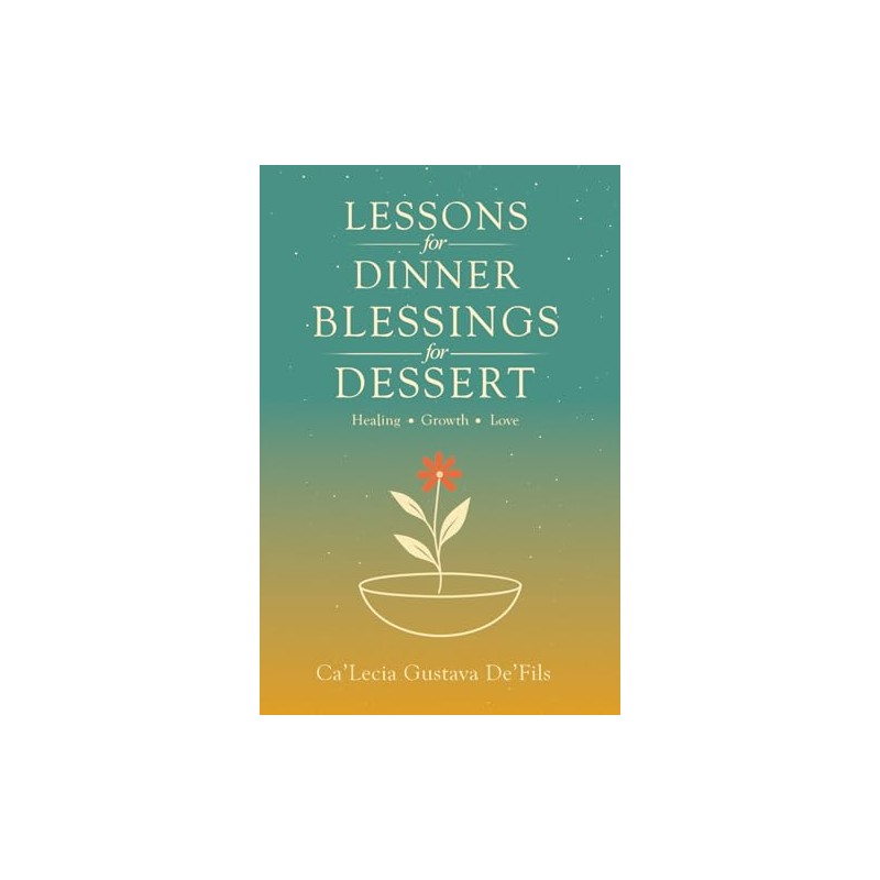Lessons for Dinner, Blessings for Dessert