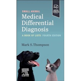 Small Animal Medical Differential Diagnosis: A Book of Lists