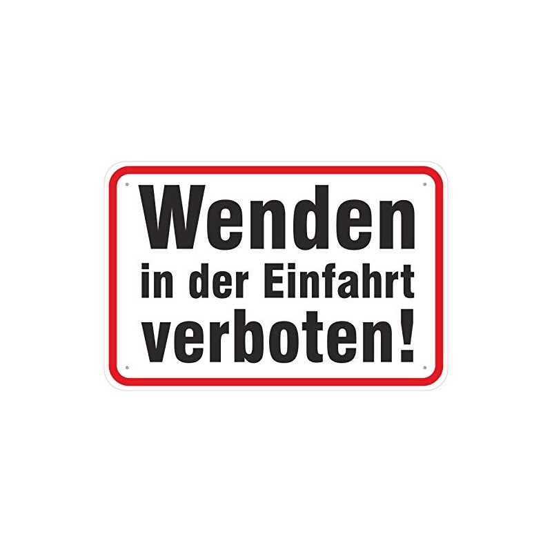 Sign "Wenden in der Einfahrt verboten" Aluminium Composite Material 3