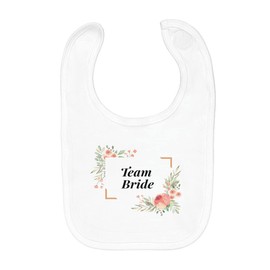 Fabulous Baby Bib Organic Cotton Team Bride Wedding Bride Floral Frame