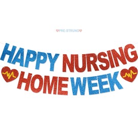 Happy Nursing Home Week Banner - NO DIY Nursing Appreciation Week Decorations Nursing Home Party Décor For Appreciation Gifts Glitter