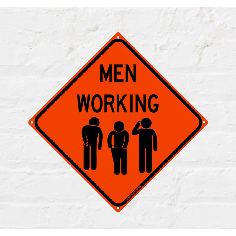 Men Working 12" x 12" Funny Tin Work Sign Traffic
