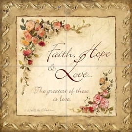 Ceramic Backsplash Tile Mural Inspirational Religious Kitchen/Bathroom - Faith Hope and Love - Charlene Olson
