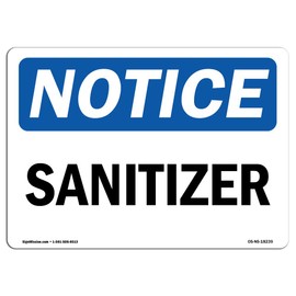 OSHA Notice Sign - Sanitizer | Vinyl Label Decal | Protect Your Business, Construction Site, Warehouse & Shop Area | Made in The USA