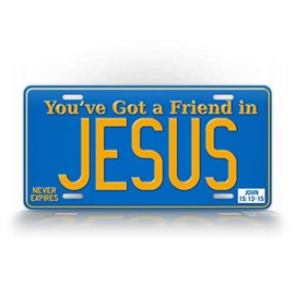 Antique Styled You've Got A Friend in Jesus License Plate Christian Auto Tag
