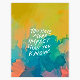 You have more impact than you know - neon abstract colorful art and motivational quote by Morgan Harper Nichols Bumper Sticker Vinyl Decal 5 inches