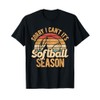 Sorry I Can't It's Softball Season Softball Player Softball T-Shirt
