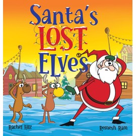 Santa's Lost Elves: A Funny Christmas Holiday Storybook Adventure for Kids