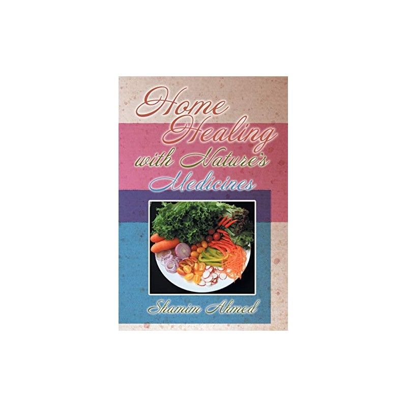 Home Healing with Nature's Medicines