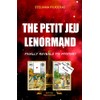 THE PETIT JEU LENORMAND: FINALLY REVEALS ITS MYSTERY