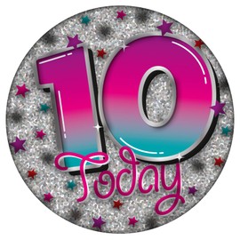 Age 10 Birthday Badge Pink, Purple And Silver Holographic Recyclable 10th Birthday Party Badge