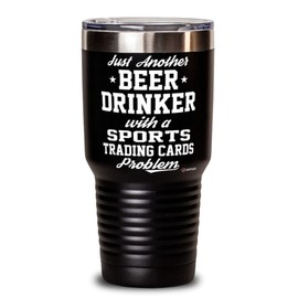 ODTGIFTS Funny Sports Trading Cards Tumbler Just Another Beer Drinker With A Sports Trading Cards Problem 30oz Stainless Steel Black