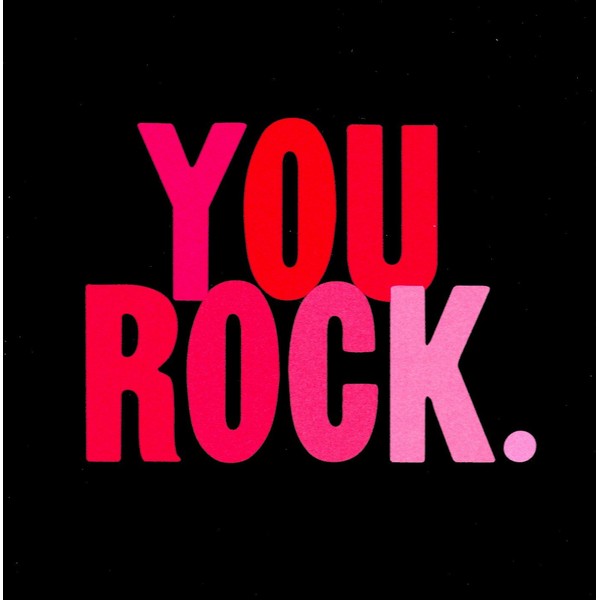 Quotable “You rock.” - Cards Quotes Greetings Occasions CARD-D209-QUOTE