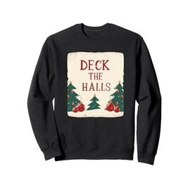 Decorated Christmas Trees and Deck the Halls Costume Sweatshirt