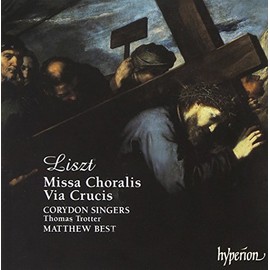 Liszt - Missa Choralis & Via Crucis