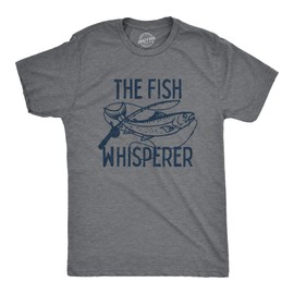 Funny Fishing Shirt for Men – The Fish Whisperer Graphic Design – Soft Cotton Blend Tee – Lake Life Gift for Fishermen Dads and Outdoor Enthusiasts Grey S