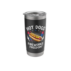 Hot Dogs Fireworks & Freedom Funny 4th of July BBQ Stainless Steel Insulated Tumbler