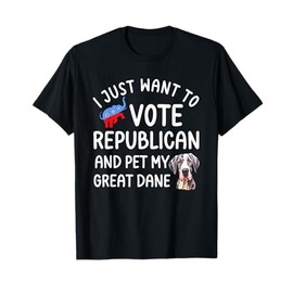 Election Pet My Great Dane Funny Republican Voter T-Shirt