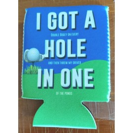 FUNNY CAN/BOTTLE HOLDER GOLFERS KOOZIE! I GOT A HOLE IN ONE! FREE SHIPPING!