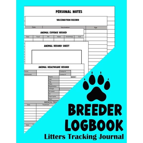  Breeder Log Book Litters Tracking Journal: A Pet Medical