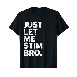 Just Let Me Stim Bro Kids Boys - Autistic Autism Awareness T-Shirt