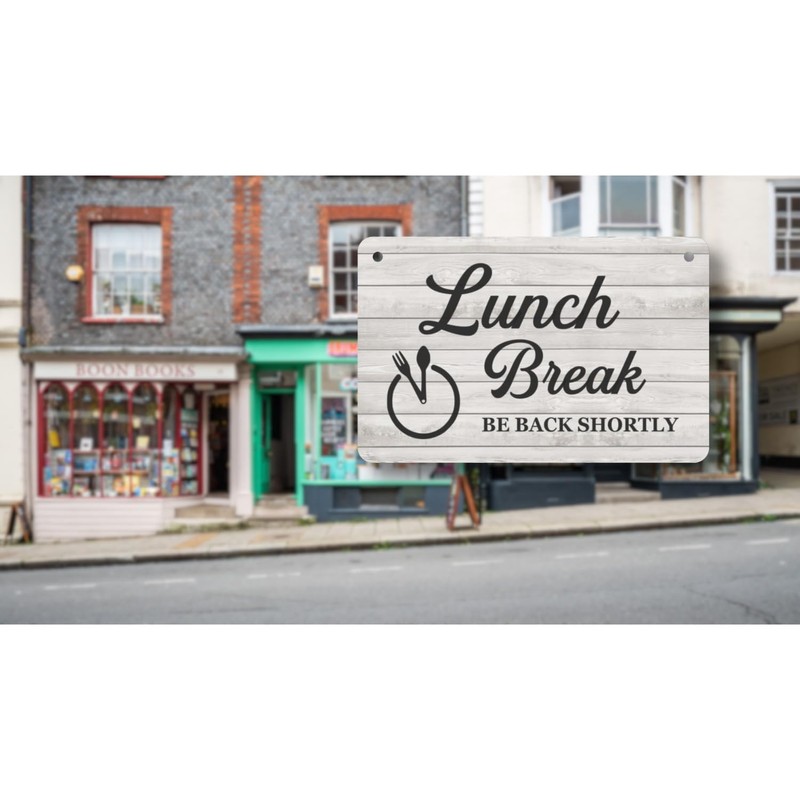 Lunch Break, Be Back Soon, Hanging Sign - Ideal notice