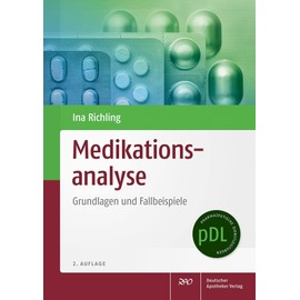 Medikationsanalyse: Grundlagen und Fallbeispiele (Pharmazeutische Dienstleistungen "pDL")