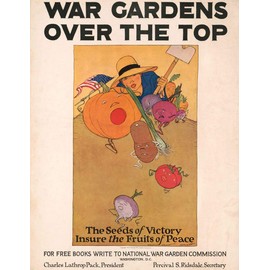 Historic Poster - War Gardens Over The top. The Seeds of Victory insure The Fruits of Peace - Maginel Wright Enright. - Antique Vintage Fine Art Reprint 11in x 14in