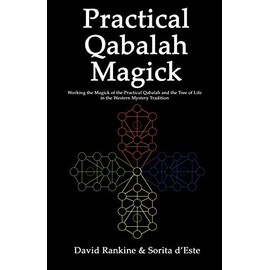 Practical Qabalah Magick: Working the Magic of the Practical Qabalah and the Tree of Life in the Western Mystery Tradition: 3