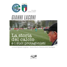 La storia del calcio e i suoi protagonisti