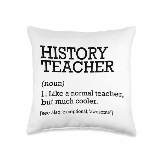History Teacher Job Definition Personalized Funny Throw Pillow