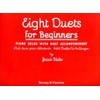 Eight Duets for Beginners: Piano Solos with Duet Accompaniment
